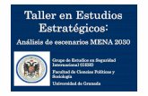 Taller en Estudios Estratégicos - Universidad de Granadagesi/taller-analisis-escenarios.pdf · análisis de escenarios en los estudios de Seguridad y Defensa”. • Un seminario