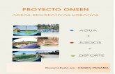 proyecto onsen - Thesauro · el concepto de SPA. Incorporan a piscinas de baja profundidad una atractiva selección de juegos acuáticos de diseño y calidad únicos. Las áreas están