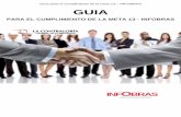 Guía para el cumplimiento de la meta 13 INFOBRAS GUIAdoc.contraloria.gob.pe/Documentos/Guia_metodologica_2017_I_SEMESTRE.pdfAprueban los instructivos para el cumplimiento de metas
