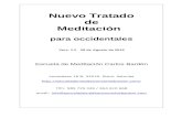 Nuevo Tratado de Meditación · Nuevo Tratado de Meditación 3 PRESENTACIÓN El propósito de este pequeño tratado es enseñar los conceptos básicos de la meditación y hacer que,
