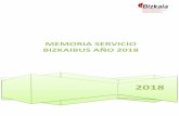 MEMORIA SERVICIO BIZKAIBUS AÑO 2016 · de la flota necesaria para cubrir en cada caso el servicio planificado y recogido en el Plan de Explotación aprobado en cada momento. ...