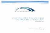 LAS PENSIONES DEL SPP A LOS 25 AÑOS DE SU CREACIÓNasociacionafp.pe/wp-content/uploads/2018/11/Las-pension... · 2018-11-29 · Estudios Previsionales 1 Las pensiones del SPP a los
