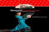 SpanishDancewear€¦ · artículos están fabricados artesanalmente con las materias primas de mayor calidad y junto con la garantía de un producto con un estupendo acabado, hace