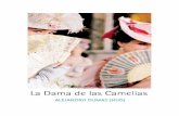 Alejandro Dumas (hijo)...Alejandro Dumas (hijo) La Dama de las Camelias Queda rigurosamente prohibida, sin la autorización escrita de los titulares del copyright, bajo las sanciones
