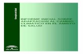INFORME INICIAL SOBRE ADAPTACION AL ... - Junta de Andalucía · Como ejemplos, se pueden mencionar las afecciones al bienestar que pueden resultar de que se vean afectados los sistemas
