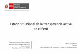 Estado situacional de la transparencia activa en el Perú · Marcia Aguila Salazar ... •Todas las actividades y disposiciones de las entidades están sometidas al principio de publicidad.