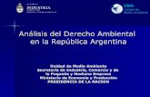 Análisis del Derecho Ambiental en la República Argentina · Ciudad de Buenos Aires tendrá el régimen que se establezca a tal efecto. ... Ley 24.145 (1992) - Federalización de