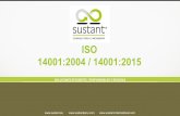 ISO 14001:2004 / 14001:2015 - Sustant Perú · ISO 26000 Se incorporan principios de esta norma (Guía de Responsabilidad Social) acercando la gestión ambiental a la responsabilidad