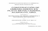 'CONSTRUCCIÓN DE EMBARCADERO EN PLAYA REVOLCADERO ...sinat.semarnat.gob.mx/dgiraDocs/documentos/gro/e... · C.P. 39390, Acapulco de Juárez , Guerrero I.1.2 Tiempo de vida útil
