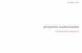 proyectos!audiovisualesumh2139.edu.umh.es/wp-content/uploads/sites/313/... · Descripción Metodologías!y!procedimientos!del!proyecto!audiovisual.!Concepción,!planiﬁcación,!