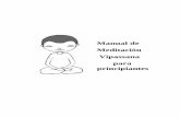 Manual de Meditación Vipassana para principiantes€¦ · Manual de Meditación Vipassana para principiantes - 3 Prólogo Éste es un manual para principiantes, para el desarrollo