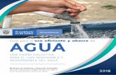 Guía para el uso eficiente y ahorrodel€¦ · 6.1. Formulación del programa de uso eficiente y ahorro del agua por parte del usuario del recurso hídrico 56 6.2.Esquema del sistema