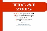 TICAI 2015 - Universidade de Vigoromulo.det.uvigo.es/ticai/libros/Ticai_completos/Ticai...El premio al mejor proyecto fin de carrera/grado fue otorgado a José Antonio Ruipérez Valiente