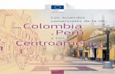 Los acuerdos comerciales de la UE Colombiaeeas.europa.eu/archives/delegations/guatemala/... · ya que van más allá de la apertura del mercado que actualmente se puede alcanzar en