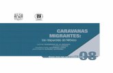 INSTITUTO DE INVESTIGACIONES JURÍDICAS · nómeno de las caravanas migrantes como una forma de desplazamiento y movilidad con características forzadas a partir de las condiciones