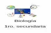 Biología 1ro. secundariapablolatapisarre.edu.mx/archivos/Secundaria/1/... · INTERACCIONES ENTRE LA CIENCIA Y LA TECNOLOGÍA EN LA SATISFACCIÓN DE NECESIDADES E INTERESES Implicaciones