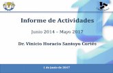 Presentación de PowerPointciestaam.edu.mx/wp-content/uploads/2017/06/Informe... · Informe de Actividades Junio 2014 –Mayo 2017 Dr. Vinicio Horacio Santoyo Cortés 1 de junio de