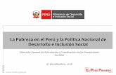 La Pobreza en el Perú y la Política Nacional de …1. Exclusión social, pobreza y vulnerabilidad 2. La Pobreza en el Perú 3. Indicadores Emblemáticos 4. MIDIS: Objetivos y competencias