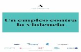 Un empleo contra la violencia · 2019-11-22 · Conceptualización de la violencia de género Principales hitos en la lucha contra la violencia de género Contexto español: una sociedad