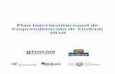Plan Interinstitucional de Emprendimiento de Euskadi 2020€¦ · Bloque V – Plan de Acción y modelo de gobernanza: a. Acciones y presupuesto: El PIE 2020 recoge más de 300 acciones