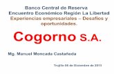 Banco Central de Reserva Encuentro Económico Región La ... · CONCEPTO T.M. Importación de trigo 1,310,000 Producción nacional 180,000 Molienda* 1,320,000 Producción de harina