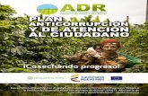 PLAN - ADR - Agencia de Desarrollo Rural · En este orden de ideas, se pretende en el plan 2017, adelantar todas las acciones para efectos de simplificar, estandarizar, eliminar,
