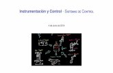 4 de Junio de 2019 - materias.df.uba.armaterias.df.uba.ar/.../presentacionControlSystem.pdf · I Control por retroalimentacion: se minimiza la diferencia entre la variable controlada