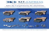 Polígon Can Cuyás - Carpintería fabricada de aluminio y ...€¦ · Kits de Carpintería de aluminio Perfiles cortados a medida, mecanizados, con juntas y accesorios Tel.: 931