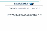 CESCE MÉXICO, S.A. DE C.V.cescemex.mx/sites/cescemex.mx/files/docs/Notas_Revelacion_2012… · Resultado Integral de Financiamiento. En Inmuebles - Las inversiones en inmuebles se
