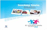 Bienvenidos al hockey hielo - Liga Nacional de Hockey Hielo · habilidoso sea el jugador, más participará en el juego. Pasar Es lo que convierte al hockey hielo en un verdadero