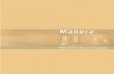 Indice - Maderas-UV · de la Madera, CORMA, con el apoyo de CORFO, con el objeto de impulsar un mayor consumo de madera en el país en la construcción de viviendas y otros usos,
