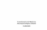 Cuestionario de Madurez Neuropsicológica Infantil CUMANINCUMANIN Cuestionario de Madurez Neuropsicológica Infantil 9Aplicación individual 9Rango de aplicación: 3 a 6 años 9(36