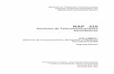 RAP 310 - cdn. · Documento 8168- OACI Documento 9172- OACI . RAP 310 – Volumen I - Sistemas de Comunicaciones, Navegación y Vigilancia Aeronáutica (CNS) Índice Segunda Edición