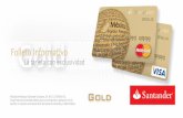 Folleto Informativo - Santander México · 2019-08-27 · Folleto Informativo Producto emitido por Santander Consumo, S.A. de C.V., SOFOM, E.R., Gold Grupo Financiero Santander México,