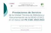 Prestaciones de Servicio - Digital CSICdigital.csic.es/...SemUTBD-EEAD_06-07-2010.pdf · Servicio de Información bibliográfica retrospectiva y Difusión selectiva de información