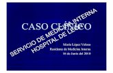 CASO CLÍNICO - Servicio de Medicina Interna del Hospital ... · – Microlitiasis alveolar – Linfangioleiomiomatosis – Eosinofilias pulmonares – Histiocitosis X – Amiloidosis
