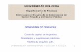 SEMINARIO DE FINANZAS Costo de capital en Argentina ... · UNIVERSIDAD DEL CEMA - SEMINARIO DE FINANZAS - 23 de Junio de 2009 - Dr. Rodolfo Apreda 3 Ezra Solomon (1955) publica un