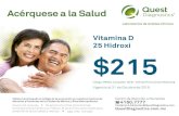 Vitamina D 25 Hidroxi $215€¦ · 25 Hidroxi Precio IVA Incluido. No aplica con otras promociones. Consulte previamente a su médico, él es el único autorizado para prescribirle