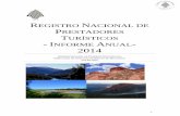REGISTRO NACIONAL DE PRESTADORES TURÍSTICOS INFORME ANUAL 2014 · Fuente: Dirección de Aprovechamiento de Recursos, Administración de Parques Nacionales. Datos Suministrados por