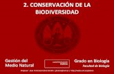 2. CONSERVACIÓN DE LA BIODIVERSIDAD€¦ · Brito D, Moreira DO, Coutinho BR, Oprea M. 2012. Ill nature: Disease hotspots as threats to biodiversity. Journal for Nature Conservation
