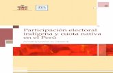 Participación electoral indígena y cuota nativa en el Perú...el derecho al sufragio pasivo de los miembros de comunidades nativas, comunidades campesinas y pueblos originarios,