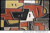 ALCEU RIBEIRO - Galería Sala Dalmauaquél, formidable, del pintor-profeta del Universalismo constructivo: “El Sur es nuestro Norte”. Este mismo año 2006 que ahora concluye, Alceu
