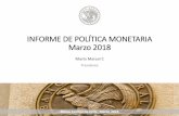 INFORME DE POLÍTICA MONETARIA Marzo 2018€¦ · Marzo 2018 Mario Marcel C Banco Central de Chile, Marzo 2018 Presidente. 2 ... 2016 2017 (e) 2018 (f) 2019 (f) 2020 (f) Mar.17 Jun.17