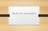 Medios de transmisiónvirtual.usalesiana.edu.bo/web/conte/archivos/4730.pdf · •El medio de transmisión es el camino físico entre el transmisor y el receptor. •En los medios