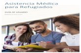 Asistencia Médica para Refugiados RMA User Guide Spanish.pdf · Vendajes, suturas, yesos u otros suministros proporcionados de rutina a los pacientes ingresados . Tratamiento en