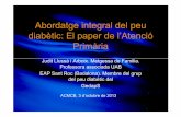 Abordatge integral del peu diabètic: El paper de …...Guia del tractament de la DM2 a l’AP, GEDAPS 2004 Armstrong 1998:, Diabetes Care 21:855– 859 . Classificació del peu diabètic