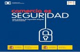 seguridad - Portal del comerciante · Las medidas de seguridad en el comercio se ven fortalecidas por la colaboración ciudadana, la proximidad policial y la comunicación permanente