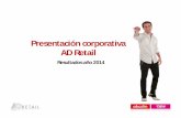 Presentación corporativa AD Retail · 2.- Resultados - Acumulados a Diciembre de 2014 4 Datos tiendas 2013 2014 N° de tiendas: 142 141 abcdin 83 82 dijon 59 59 M² sala de venta: