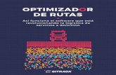 OPTIMIZADOR DE RUTAS - Sitrack · Es un software especializado que, por medio de algoritmos matemáticos, busca solucionar de la mejor forma posible los problemas de planificación