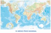 EL MEDIO FÍSICO MUNDIAL - WordPress.com · 2018-09-10 · Llanura Llanura abisal Macizo Mar Meseta Montaña Océano Península Pico ... Define cada uno de los conceptos ayudándote